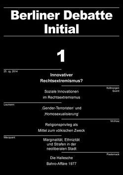 Innovativer Rechtsextremismus? von Bescherer,  Peter, Brie,  Michael, Busch,  Ulrich, Gollasch,  Christoph, Gräbe,  Hans-Gert, Huisken,  Freerk, Kollmorgen,  Raj, Land,  Rainer, Laumann,  Vivien, Möbius,  Thomas, Pasternack,  Peer, Quent,  Matthias, Schulz,  Peter, Virchow,  Fabian, Wacquant,  Loïc