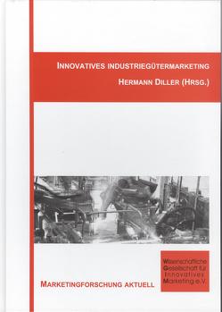 Innovatives Industriegütermarketing von Diller,  Hermann