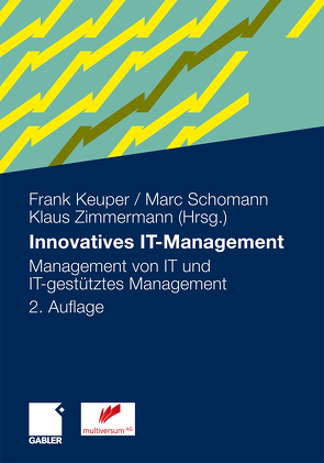 Innovatives IT-Management von Clemente,  Marcus, Keuper,  Frank, Schomann,  Marc, Zimmermann,  Klaus