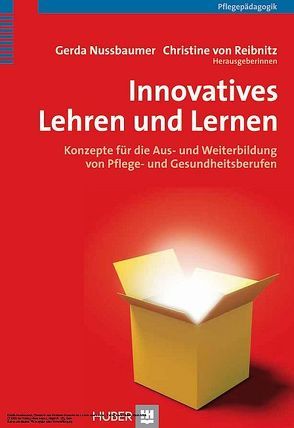 Innovatives Lehren und Lernen von Abt-Zegelin,  Angelika, Frei Blatter,  Vreni, Harbord,  Anette, Hegeholz,  Dietmar, Nussbaumer,  Gerda, Ochsner Oberarzbacher,  Liliane, Reibnitz,  Christine von, Schlegel,  Claudia