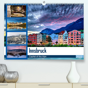 Innsbruck – Capital of the AlpsAT-Version (Premium, hochwertiger DIN A2 Wandkalender 2022, Kunstdruck in Hochglanz) von Jovanovic,  Danijel