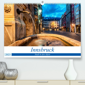 Innsbruck – Stadt in den AlpenAT-Version (Premium, hochwertiger DIN A2 Wandkalender 2023, Kunstdruck in Hochglanz) von Jovanovic,  Danijel