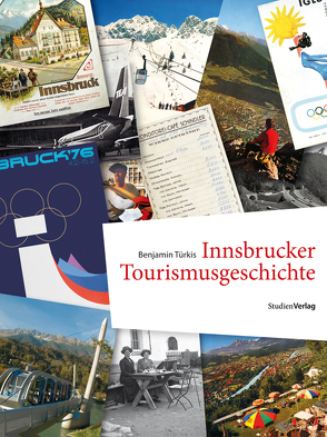 Innsbrucker Tourismusgeschichte von Türkis,  Benjamin