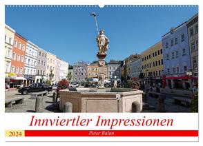 Innviertler Impressionen (Wandkalender 2024 DIN A2 quer), CALVENDO Monatskalender von Balan,  Peter