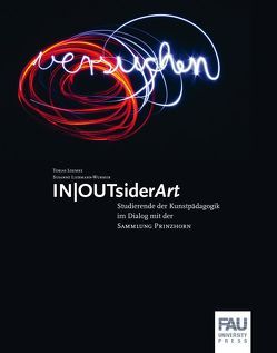 IN/OUTsiderArt von Liebmann-Wurmer,  Susanne, Loemke,  Tobias