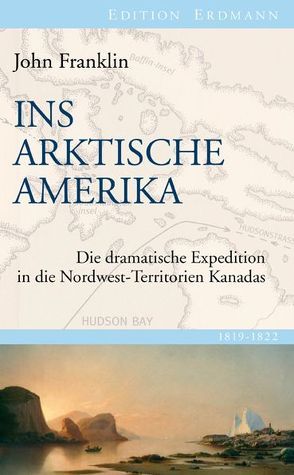 Ins Arktische Amerika von Franklin,  John