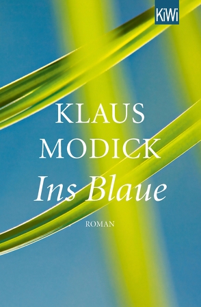 Ins Blaue von Modick,  Klaus