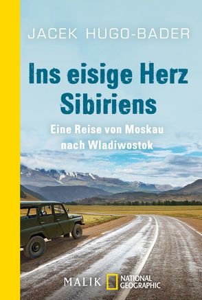 Ins eisige Herz Sibiriens von Hugo-Bader,  Jacek, Voelkel,  Benjamin