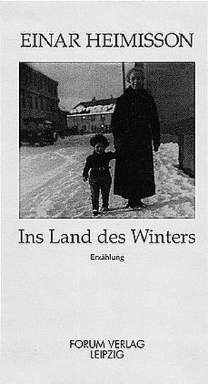 Ins Land des Winters von Heimisson,  Einar, Nyul,  Oliver