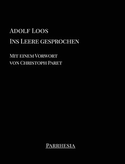 Ins Leere gesprochen von Loos,  Adolf