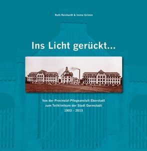 Ins Licht gerückt… von Grimm,  Immo, Reichardt,  Ruth