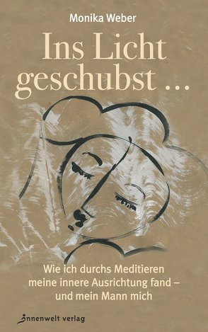 Ins Licht geschubst… von Weber,  Monika