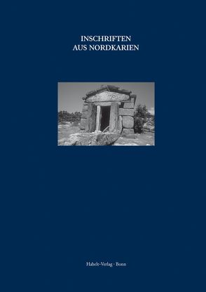 Inschriften griechischer Städte aus Kleinasien, Band 71: Inschriften aus Nordkarien von Blümel,  Wolfgang