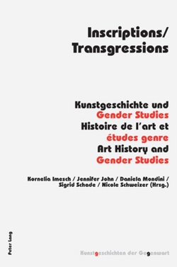 Inscriptions/Transgressions von Imesch,  Kornelia, John,  Jennifer, Mondini,  Daniela, Schade,  Sigrid, Schweizer,  Nicole