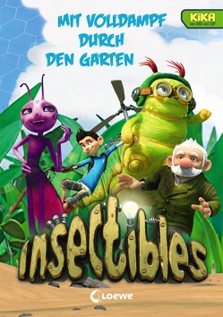 Insectibles 2 – Mit Volldampf durch den Garten von Fendrich,  Nadja, Heger,  Ann-Katrin