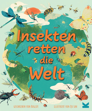 Insekten retten die Welt von Lan,  Qu, Vogel-Ropers,  Anne