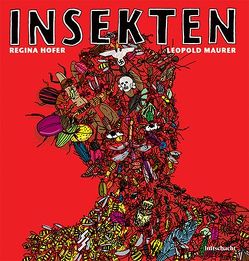 Insekten von Höfer,  Regina, Maurer,  Leopold