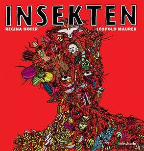 Insekten von Höfer,  Regina, Maurer,  Leopold