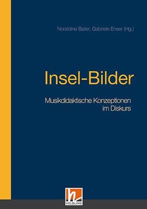 Insel-Bilder von Bailer,  Noraldine, Enser,  Gabriele