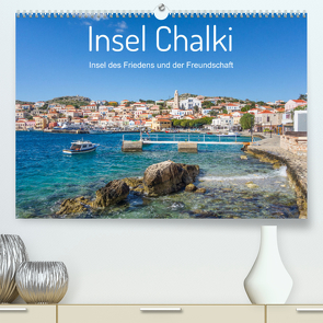 Insel Chalki (Premium, hochwertiger DIN A2 Wandkalender 2023, Kunstdruck in Hochglanz) von O. Schüller und Elke Schüller,  Stefan