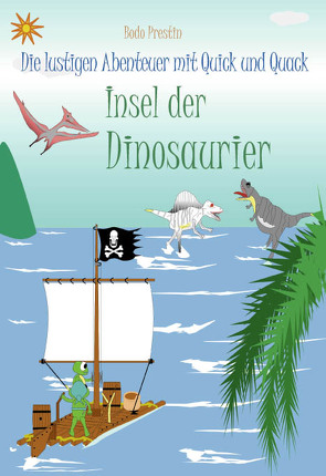 Insel der Dinosaurier von Prestin,  Bodo