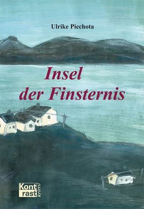 Insel der Finsternis von Piechota,  Ulrike