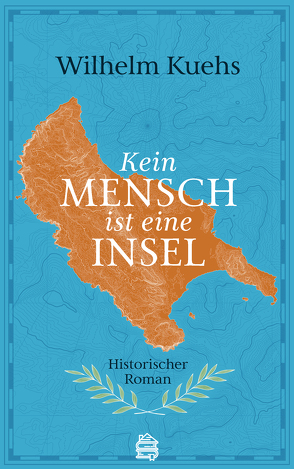 Kein Mensch ist eine Insel von Kuehs,  Wilhelm