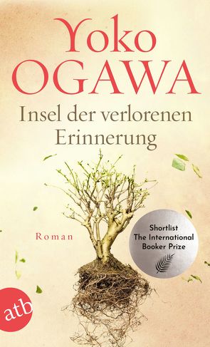 Insel der verlorenen Erinnerung von Mangold,  Sabine, Ogawa,  Yoko