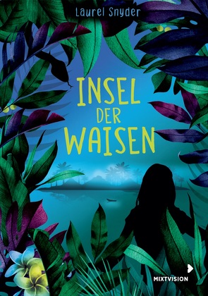 Insel der Waisen von Martins,  Elisa, Snyder,  Laurel