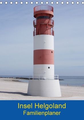 Insel Helgoland Familienplaner (Tischkalender 2018 DIN A5 hoch) von kattobello