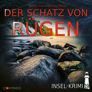 Insel-Krimi 19: Der Schatz von Rügen von Topf,  Markus, Wanke,  Christina