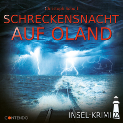 Insel-Krimi 22: Schreckensnacht auf Oland von Soboll,  Christoph