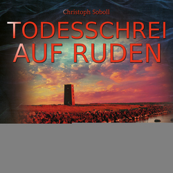 Insel-Krimi 25: Todesschrei auf Ruden von Soboll,  Christoph