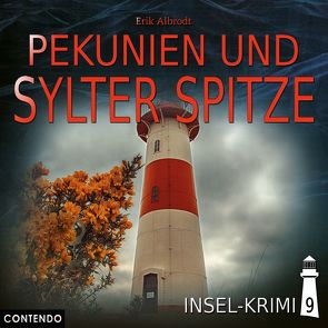 Insel-Krimi 9: Pekunien und Sylter Spitze von Albrodt,  Erik