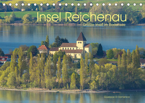 Insel Reichenau – Größte Insel im Bodensee (Tischkalender 2022 DIN A5 quer) von Di Domenico,  Giuseppe