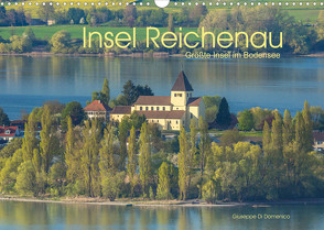 Insel Reichenau – Größte Insel im Bodensee (Wandkalender 2022 DIN A3 quer) von Di Domenico,  Giuseppe