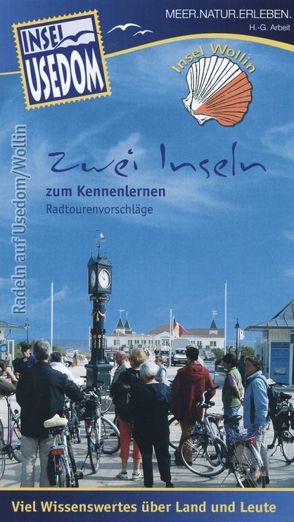 Insel Usedom – Zwei Inseln zum Kennenlernen von Arbeit,  Heinz-Georg, Dobs,  G.