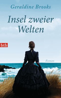 Insel zweier Welten von Brooks,  Geraldine, Schwaab,  Judith