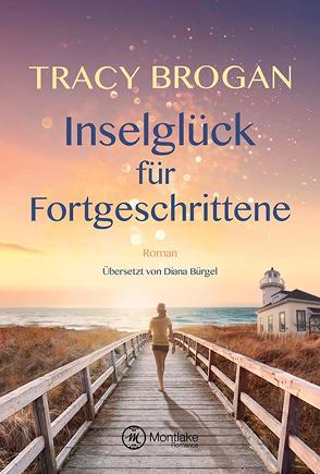 Inselglück für Fortgeschrittene von Brogan,  Tracy, Bürgel,  Diana