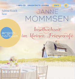 Inselhochzeit im kleinen Friesencafé von Kaack,  Sabine, Mommsen,  Janne