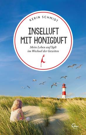 Inselluft mit Honigduft von Schmidt,  Kerin