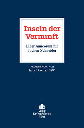 Inseln der Vernunft – Liber Amicorum für Jochen Schneider von Conrad,  Isabell