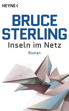 Inseln im Netz von Brumm,  Walter, Sterling,  Bruce