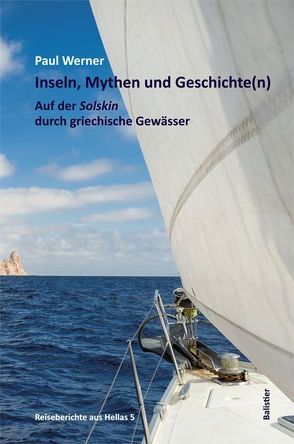 Inseln, Mythen und Geschichte(n) von Werner,  Paul