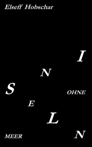 Inseln ohne Meer von Hobschar,  Elseff
