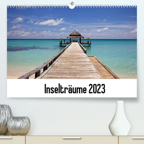 Inselträume 2023 (Premium, hochwertiger DIN A2 Wandkalender 2023, Kunstdruck in Hochglanz) von Päch,  Henrik