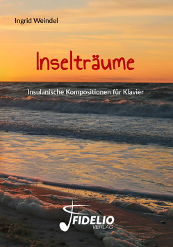 Inselträume von Weindel,  Ingrid