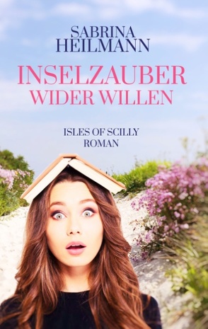 Inselzauber wider Willen von Heilmann,  Sabrina