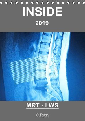 INSIDE MRT – LWS (Tischkalender 2019 DIN A5 hoch) von C.Razy