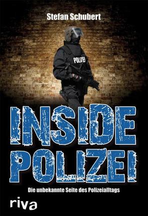 Inside Polizei von Schubert,  Stefan